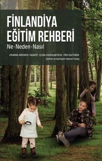 Finlandiya Eğitim Rehberi & Ne, Neden,Nasıl