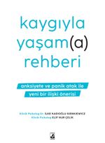 Kaygıyla Yaşam(a) Rehberi 
