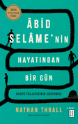 Abid Selame'nin Hayatından Bir Gün & Kudüs Trajedisinin Anatomisi