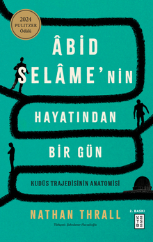 Abid Selame'nin Hayatından Bir Gün & Kudüs Trajedisinin Anatomisi
