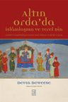Altın Orda'da &amp; İslamlaşma ve Yerel Din