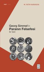 Georg Simmel'in Paranın Felsefesi & Bir Tahlil