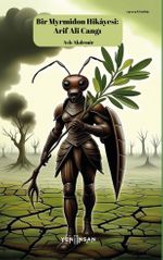Bir Myrmidon Hikayesi: Arif Ali Cangı