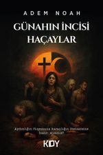 Günahın İncisi Haçaylar