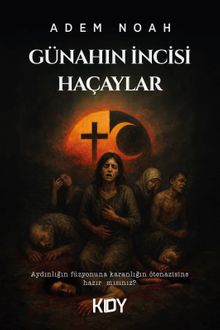 Günahın İncisi Haçaylar