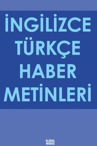 İngilizce Türkçe Haber Metinleri