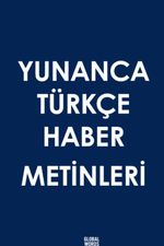 Yunanca Türkçe Haber Metinleri