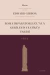 Roma İmparatorluğu'nun Gerileyiş ve &Ccedil;&ouml;k&uuml;ş Tarihi (Cilt II)