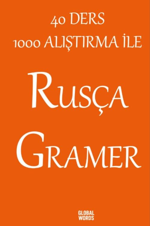 40 Ders 1000 Alıştırma İle Rusça Gramer