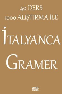 40 Ders 1000 Alıştırma İle İtalyanca Gramer
