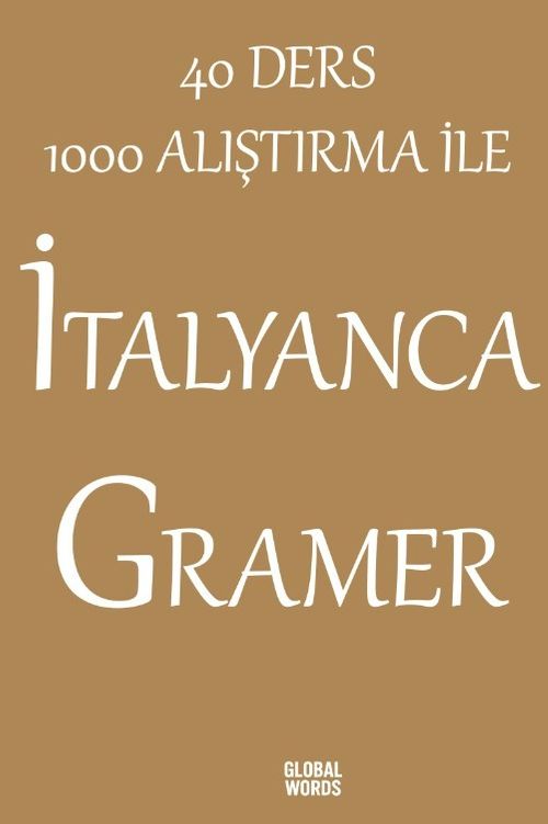40 Ders 1000 Alıştırma İle İtalyanca Gramer