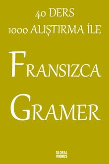 40 Ders 1000 Alıştırma İle Fransızca Gramer