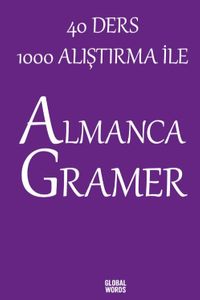 40 Ders 1000 Alıştırma İle Almanca Gramer