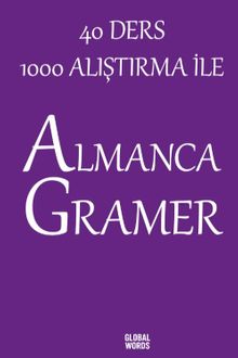 40 Ders 1000 Alıştırma İle Almanca Gramer
