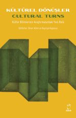 Kültürel Dönüşler & Cultural Turns