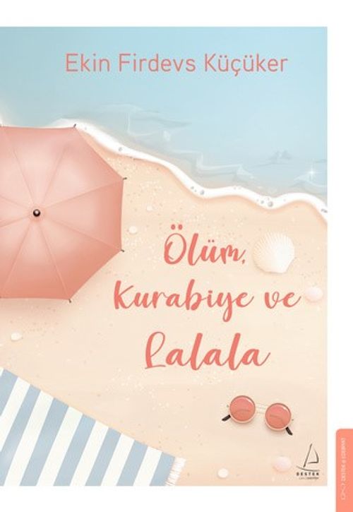 Ölüm, Kurabiye ve Lalala