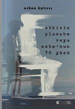 Etkisiz Plasebo veya Sebo'nun 70 Yüzü