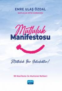 Mutluluk Manifestosu & Mutluluk Bir Yolculuktur!