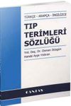 Tıp Terimleri S&ouml;zl&uuml;ğ&uuml; T&uuml;rk&ccedil;e - Arap&ccedil;a - İngilizce