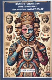 Identity Fetishism In Tom Stoppard's & Indian Ink - Leopoldstadt