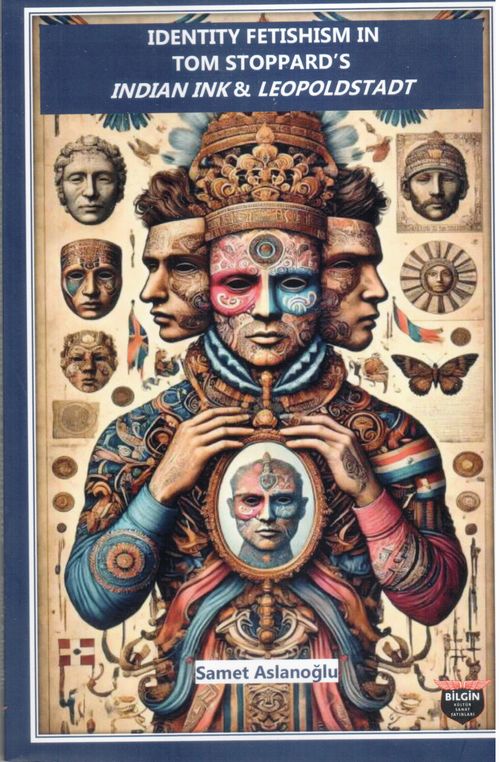 Identity Fetishism In Tom Stoppard's & Indian Ink - Leopoldstadt