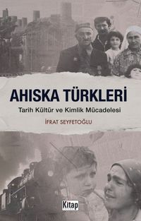 Ahıska Türkleri Tarih Kültür ve Kimlik Mücadelesi