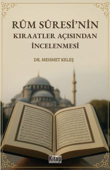 Rum Suresi'nin Kıraatler Açısından İncelenmesi