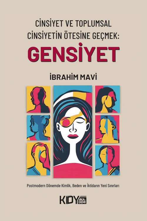 Cinsiyet ve Toplumsal Cinsiyetin Ötesine Geçmek: Gensiyet