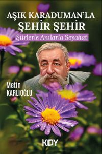 Aşık Karaduman'la Şehir Şehir