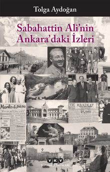 Sabahattin Ali'nin Ankara'daki İzleri
