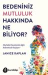 Bedeniniz Mutluluk Hakkında Ne Biliyor?