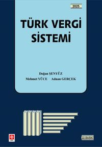 Türk Vergi Sistemi (Doğan Şenyüz-Mehmet Yüce-Adnan Gerçek)