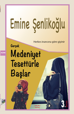 Gerçek Medeniyet Tesettürle Başlar 