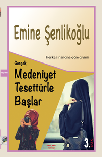 Gerçek Medeniyet Tesettürle Başlar 