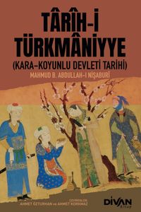 Tarih-i Türkmaniyye & Kara-Koyunlu Devleti Tarihi