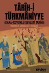 Tarih-i Türkmaniyye &amp; Kara-Koyunlu Devleti Tarihi