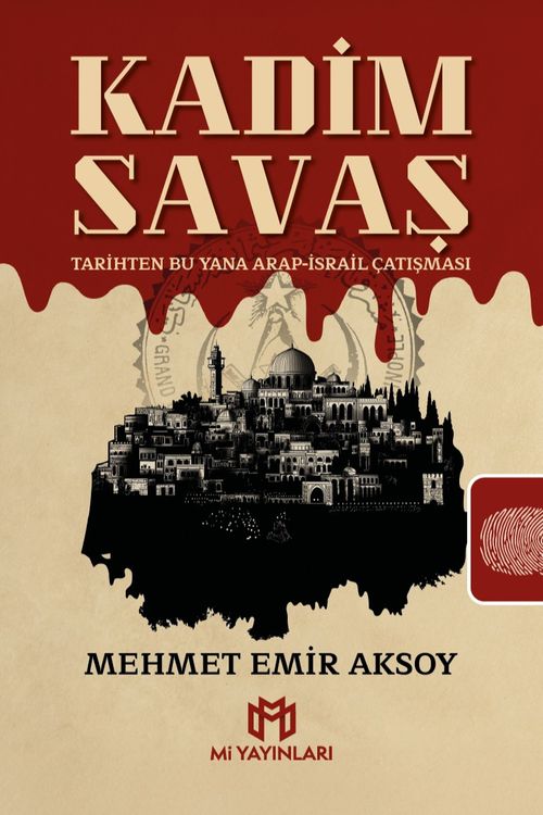 Kadim Savaş & Tarihten Bu Yana Arap-İsrail Çatışması