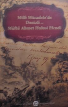 Milli Mücadelede Denizli ve Müftü Ahmet Hulusi Efendi Kod: 11-E-15