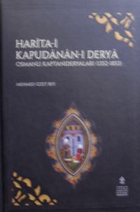 Harita-i Kapudanan-ı Derya Osmanlı Kaptanıderyaları (1352 – 1853) / 40-B-11