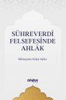 Sühreverdî Felsefesinde Ahlak