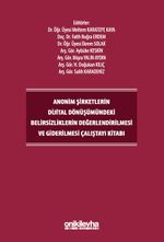 Anonim Şirketlerin Dijital Dönüşümündeki Belirsizliklerin Değerlendirilmesi ve Giderilmesi Çalıştayı Kitabı