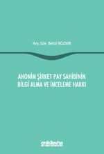 Anonim Şirket Pay Sahibinin Bilgi Alma ve İnceleme Hakkı