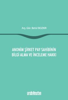 Anonim Şirket Pay Sahibinin Bilgi Alma ve İnceleme Hakkı