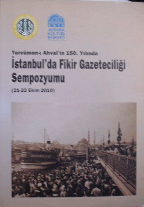 Tercüman-ı Ahval'in 150. Yılında İstanbulda Fikir Gazeteciliği / 23-D-16