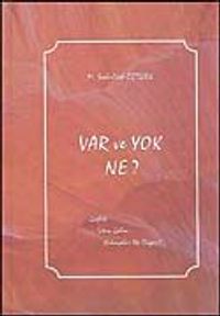 Var ve Yok Ne?