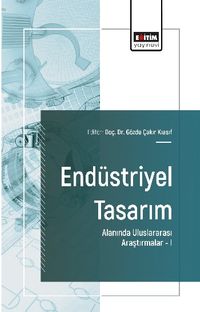 Endüstriyel Tasarım Alanında Uluslararası Araştırmalar I