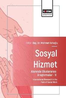 Sosyal Hizmet Alanında Uluslararası Araştırmalar II