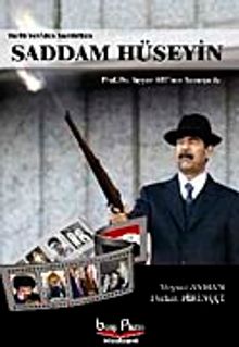 Saddam Hüseyin & Tarih Yeniden Yazılırken