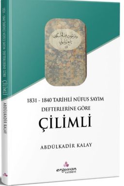 1831 - 1840 Tarihli  Nüfus Sayım Defterlerine Göre Çilimli
