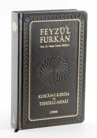Feyzü'l Furkan Kur'an-ı Kerîm ve Tefsirli Meali (Orta Boy - Mushaf ve Meal - Ciltli) Hakiki Deri